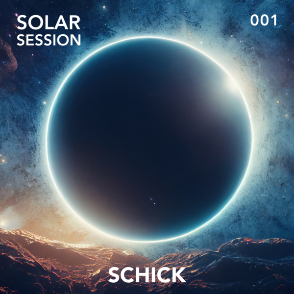 SCHICK MUSIC - Solar Session 001